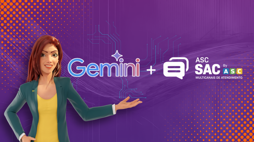 Descubra a mais nova integração da plataforma ASC SAC. A IA Gemini do Google chegou para revolucionar a forma que você se comunica com seus clientes!